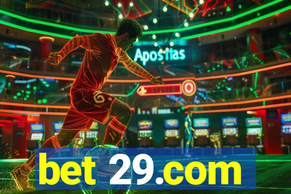 bet 29.com